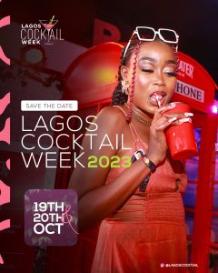 Get Ready to Sip, Savor, and Celebrate at Lagos Cocktail Week’s Exciting Return | October 13th – 20th